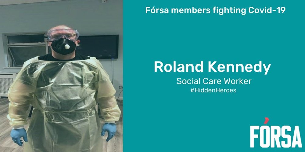 “I needed to lead by example and show my fellow colleagues that Fórsa members will step up to the plate when needed," said Roland Kennedy.
