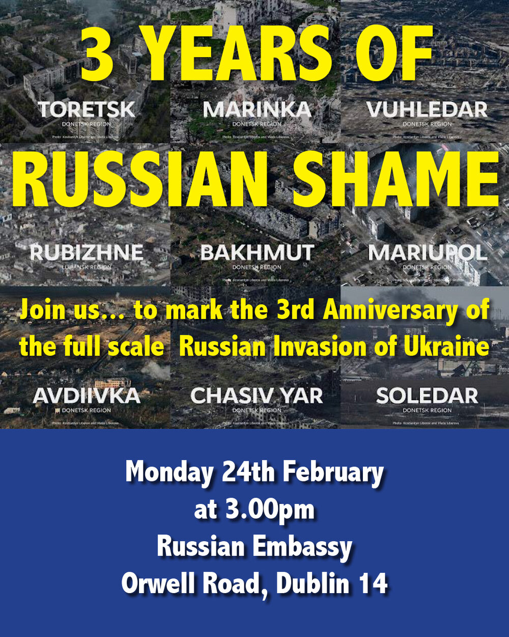 The event is being organised by a group of activists, including a retired member of Fórsa, who have held the protest at the embassy since the February 2022 invasion. 