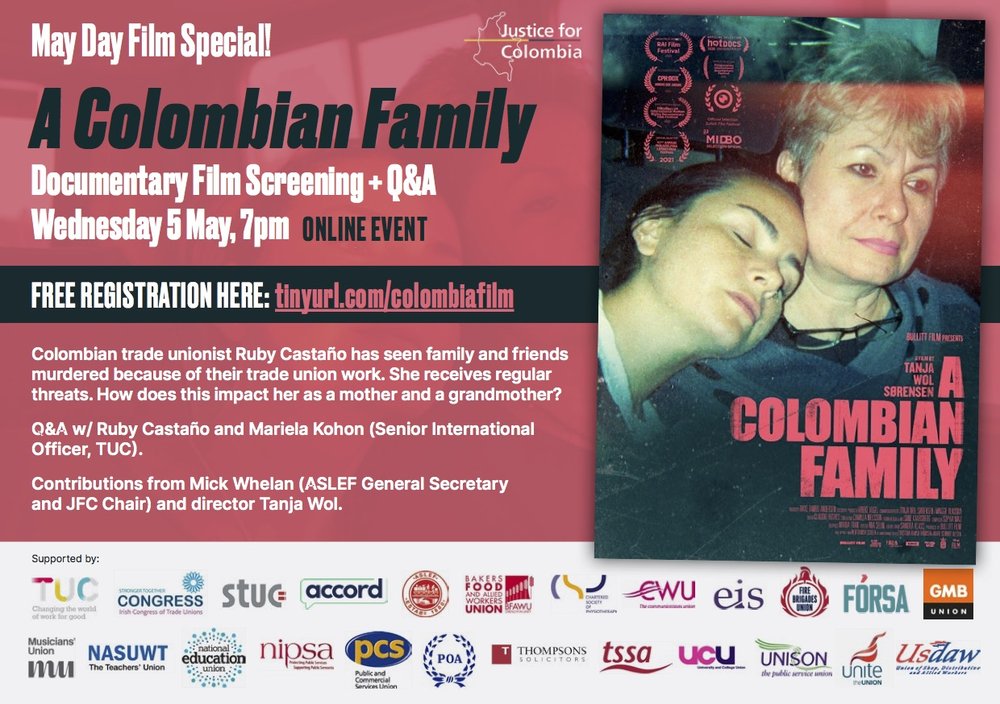 A May Day online special screening of A Colombian Family will take place at 7pm on Wednesday, 5th May, with a Q&A to follow with trade unionist Ruby Castano and the film's director Tanja Wol. A May Day online special screening of A Colombian Family will take place at 7pm on Wednesday, 5th May, with a Q&A to follow with trade unionist Ruby Castano and the film's director Tanja Wol.